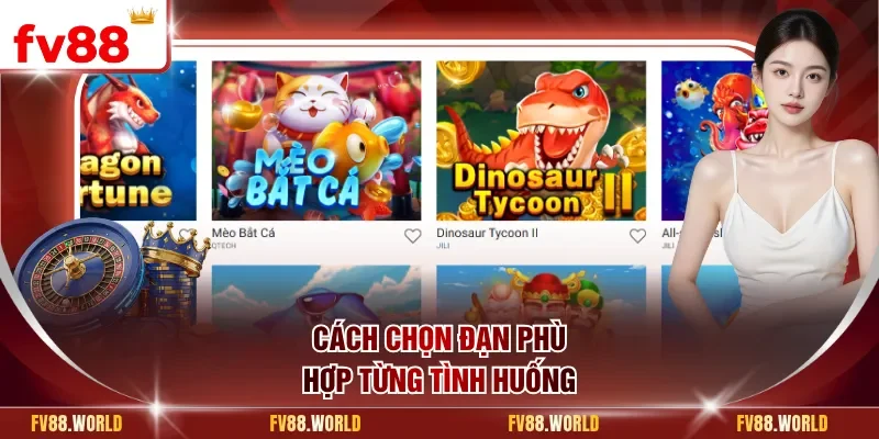 Cách chọn đạn phù hợp từng tình huống