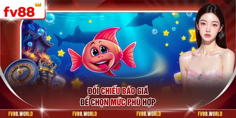 Đối chiếu báo giá để chọn mức phù hợp