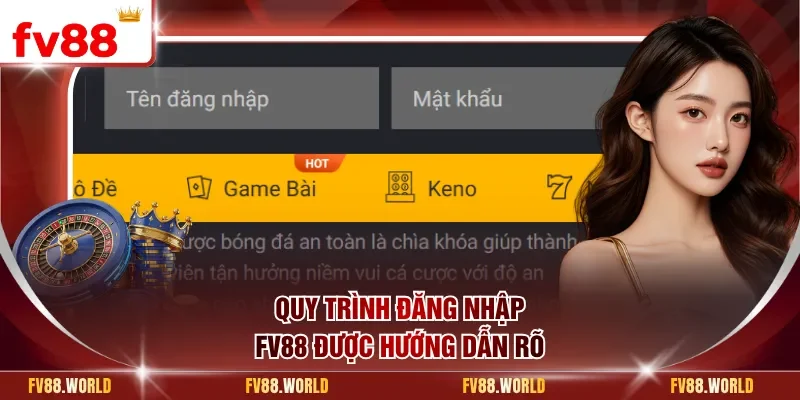Quy trình đăng nhập FV88 được hướng dẫn rõ