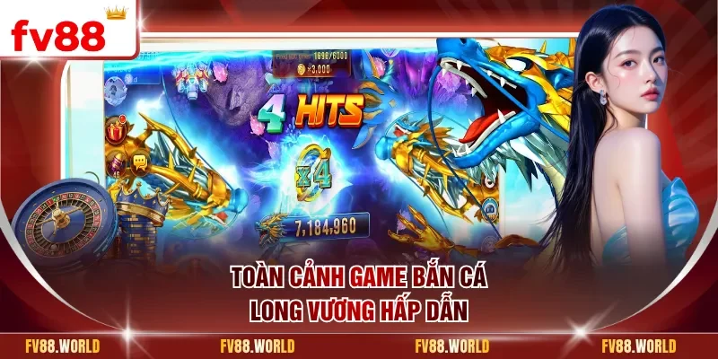 Toàn cảnh game bắn cá long vương hấp dẫn